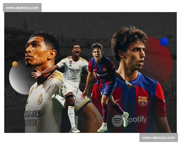 国家德比：贝林传射皇马 2-1 巴萨 5 分领跑西甲